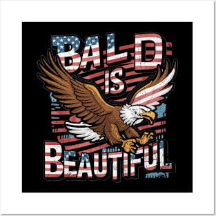 4th of July Bald Is Beautiful Bald Eagle Men Women Gift Posters and Art